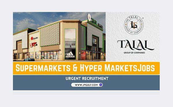 Talal Group Career Updates 2024 Hiring Staff Urgent Recruitment